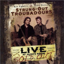 “Live At Hugh’s Room” ~ Strung-Out Troubadours